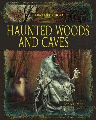 Haunted Woods Caves - Dyer Janice - cover