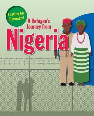 A Refugee s Journey from Nigeria - Rodger Ellen - cover