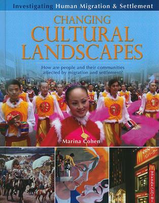 Changing Cultural Landscapes: How Are People and Their Communities Affected by Migration and Settlement? - Marina Cohen - cover
