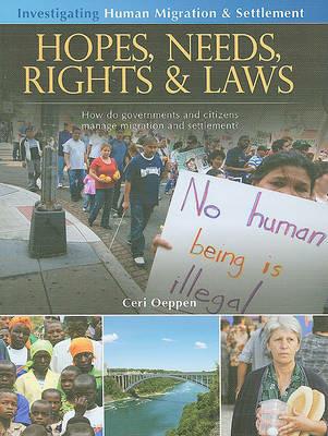 Hopes, Needs, Rights and Laws: How Do Governments and Citizens Manage Migration and Settlement? - Ceri Oeppen - cover