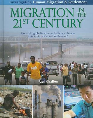 Migration in the 21st Century: How Will Globalization and Climate Change Affect Migration and Settlement? - Paul Challen - cover
