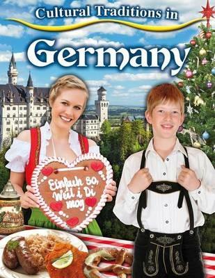 Cultural Traditions in Germany - Lynn Peppas - cover
