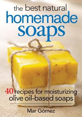 Best Natural Homemade Soaps - Mar Gomez - cover