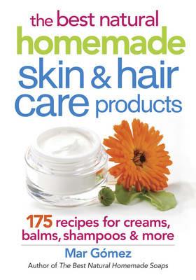 Best Natural Homemade Skin and Haircare Products - Mar Gomez - cover
