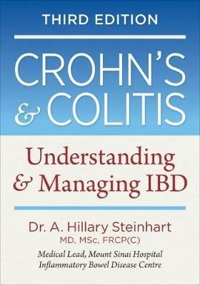 Crohn's & Colitis: Understanding & Managing IBD - Dr. A. Hillary Steinhart - cover