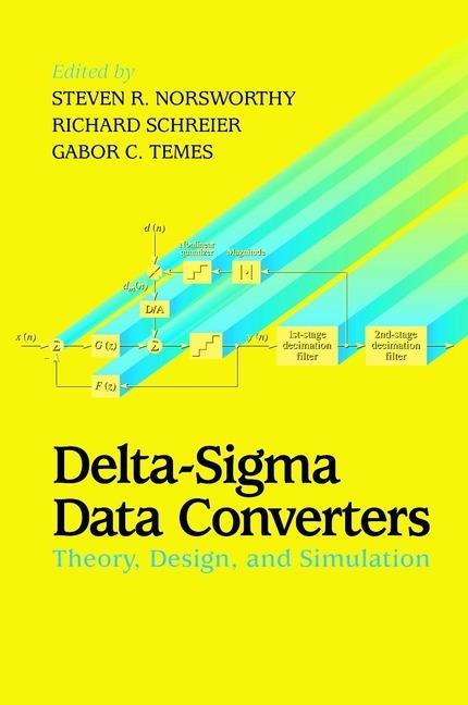 Delta-Sigma Data Converters: Theory, Design, and Simulation - cover