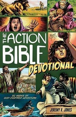 Action Bible Devotional: 52 Weeks of God-inspired Adventure - Jeremy Jones - cover