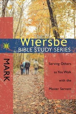 Wiersbe Bible Study Series: Mark - Warren Wiersbe - cover