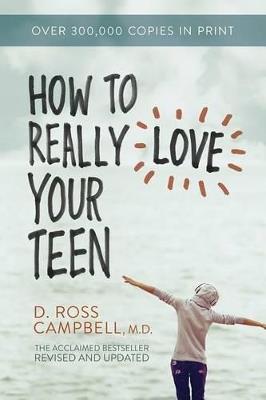 Ht Really Love Your Teen - Ross Campbell - cover