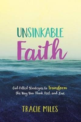 Unsinkable Faith - Tracie Miles - cover