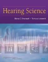 Hearing Science - Diana C. Emanuel,Tomasz Letowski - cover