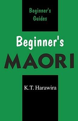 Beginner's Maori - K. T. Harawira - cover