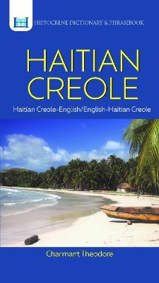 Haitian Creole Dictionary & Phrasebook - Charmant Theodore - cover