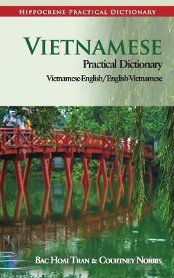 Vietnamese-English/English-Vietnamese Practical Dictionary - Bac Tran,Courtney Norris - cover