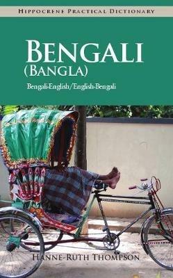 Bengali (Bangla)-English / English-Bengali Practical Dictionary - Hanne-Ruth Thompson - cover