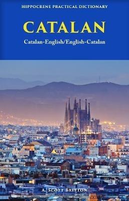 Catalan-English/ English-Catalan Practical Dictionary - A. Scott Britton - cover