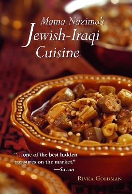 Mama Nazima's Cuisine: Jewish Iraqi Recipes - Rivka Goldman - cover