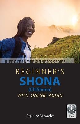 Beginner's Shona (ChiShona) with Online Audio - Aquilina Mawadza - cover