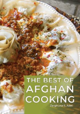 The Best of Afghan Cooking - Zarghuna S. Adel - cover