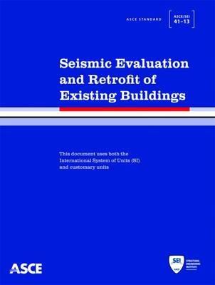 Seismic Evaluation and Retrofit of Existing Buildings - American Society of Civil Engineers - cover