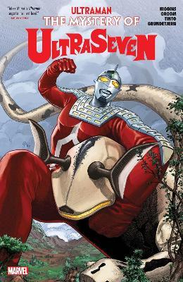 Ultraman: The Mystery Of Ultraseven - Kyle Higgins,Mat Groom - cover