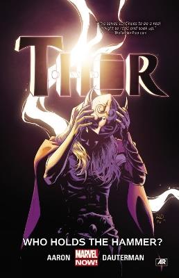 Thor Vol. 2: Who Holds The Hammer? - Jason Aaron - cover