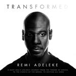 Transformed