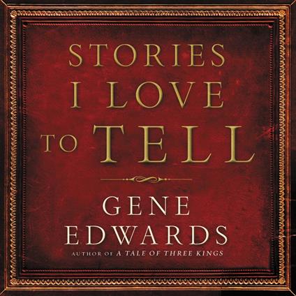 Stories I Love to Tell