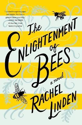 The Enlightenment of Bees - Rachel Linden - cover