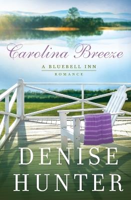 Carolina Breeze - Denise Hunter - cover