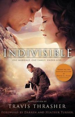 Indivisible: A Novelization - Travis Thrasher - cover