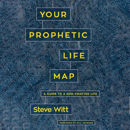 Your Prophetic Life Map