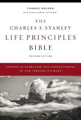 The NKJV, Charles F. Stanley Life Principles Bible, 2nd Edition, Hardcover, Comfort Print: Growing in Knowledge and Understanding of God Through His Word - cover