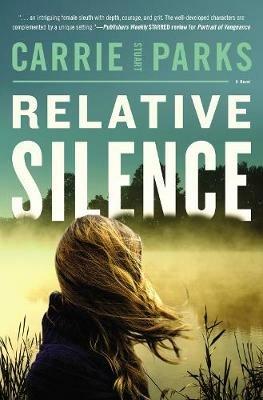Relative Silence - Carrie Stuart Parks - cover
