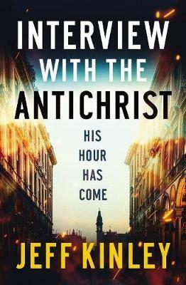 Interview with the Antichrist - Jeff Kinley - cover