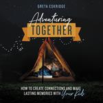 Adventuring Together