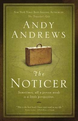 The Noticer: Sometimes, all a person needs is a little perspective - Andy Andrews - cover