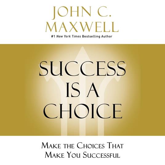 Success Is a Choice