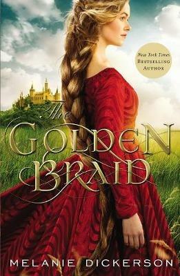 The Golden Braid - Melanie Dickerson - cover