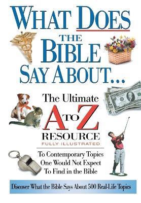 What Does the Bible Say About... - Thomas Nelson - cover