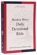NKJV, Matthew Henry Daily Devotional Bible, Paperback, Red Letter, Comfort Print: 366 Daily Devotions by Matthew Henry