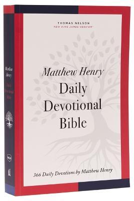 NKJV, Matthew Henry Daily Devotional Bible, Paperback, Red Letter, Comfort Print: 366 Daily Devotions by Matthew Henry - Thomas Nelson - cover