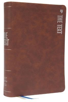 The TEXT Bible: Uncover the message between God, humanity, and you (NET, Brown Leathersoft, Comfort Print) - Michael DiMarco,Hayley DiMarco - cover