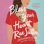 Bless Your Heart, Rae Sutton