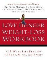 Love Hunger Weight-Loss Workbook