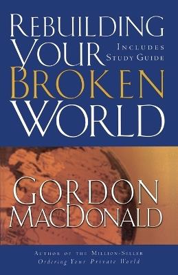 Rebuilding Your Broken World - Gordon MacDonald - cover