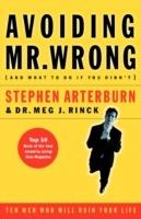 Avoiding Mr. Wrong: (And What to Do If You Didn't)   ?. Paperback - Stephen Arterburn,Margaret Rinck - cover