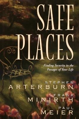 Safe Places - Stephen Arterburn,Frank Minirth,Paul Meier - cover