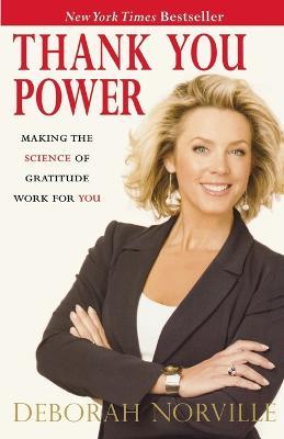 Thank You Power: Making the Science of Gratitude Work for You - Deborah Norville - cover