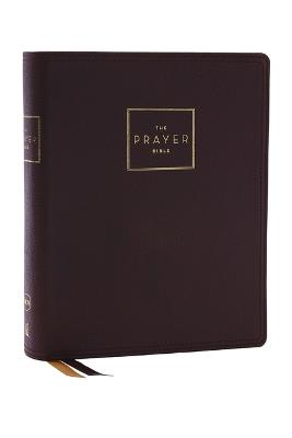 The Prayer Bible: Pray God’s Word Cover to Cover (NKJV, Brown Genuine Leather, Red Letter, Comfort Print) - Thomas Nelson - cover